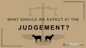 What should we expect at the Judgement