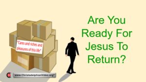 Are You Ready for Jesus to Return?