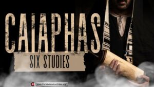 Caiaphas: Character Study - 6 Videos (Jesse Adair)