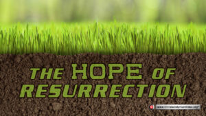 Easter Special Event- The Hope of Resurrection!