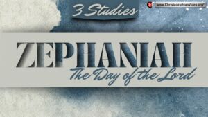 Zephaniah: Character Study - 3 Videos Bible Study Series 2023