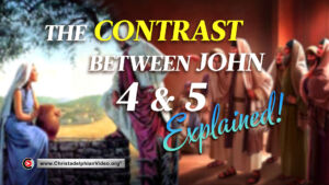 The Contrast Between John 4 and 5 Explained... (Mark Evans)