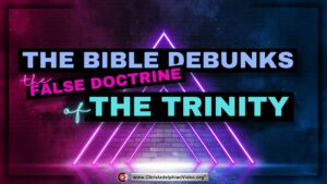 How the Bible debunks the false doctrine of the Trinity.
