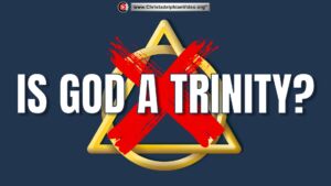 Is God A Trinity?