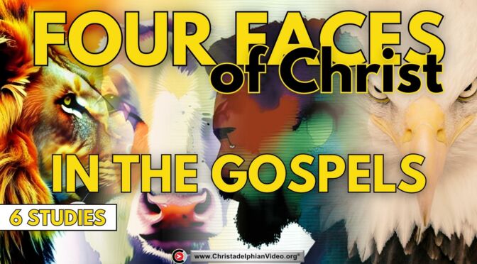 'The Four Faces of Christ in the Gospels' - 6 Studies (Roger Lewis)