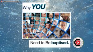 Why YOU need to be baptised!