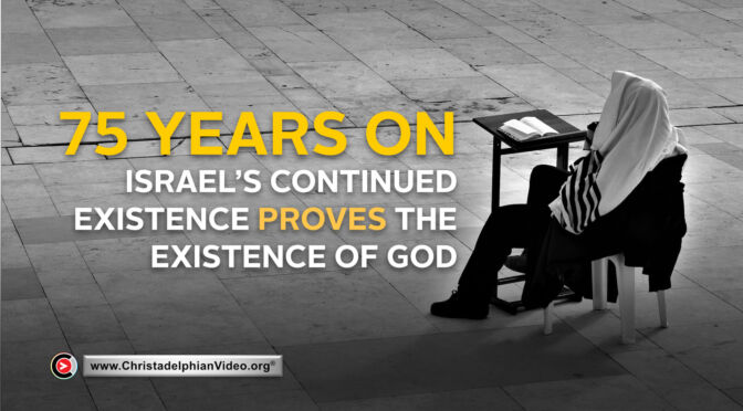 75 years on, Israel’s continued existence proves the existence of God.
