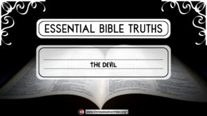 Essential Bible Truth: The Devil