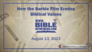 How the Barbie Film Erodes Biblical Teaching.
