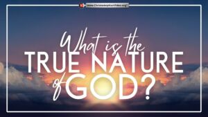 What is the True Nature of God?  (James Jolly)