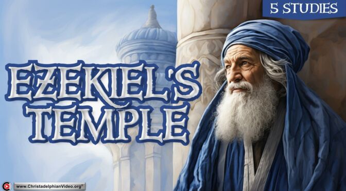 Ezekiel's Temple Study - 5 Studies (Stan Isbell)