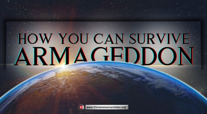 How you can survive Armageddon.
