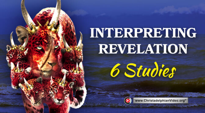 Interpreting Revelation -6 Studies (Bernard Burt)