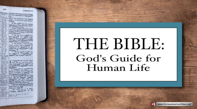 The Bible: God's Guide for Human Life