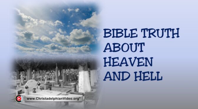 Bible truth about heaven and hell