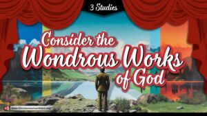 Consider the Wonderous Works of God - 3 Studies ( Adrian Farren)