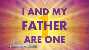 I and my Father are one