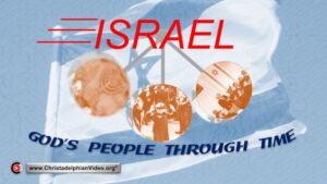 'Israel...God's People through time.