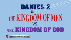 The Kingdoms of this World vs the Kingdom of God (Daniel 2)