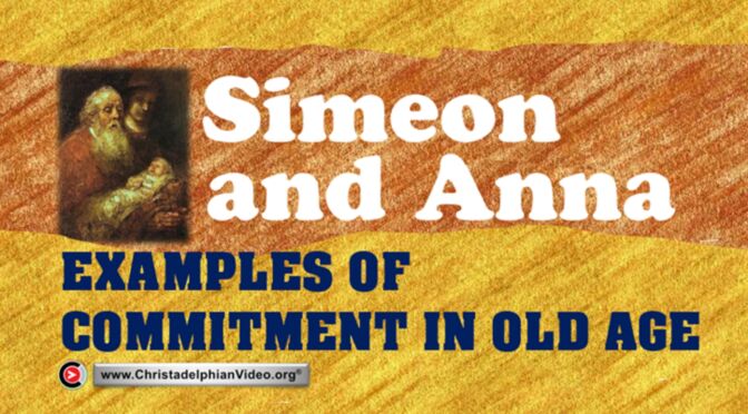 Simeon and Anna: Examples of commitment in old age (Carl Parry)