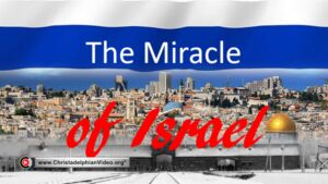 The Miracle of Israel