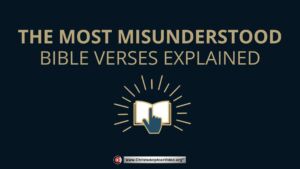 The Most Misunderstood Bible Verses Explained - 12 Studies (Various Presenters)