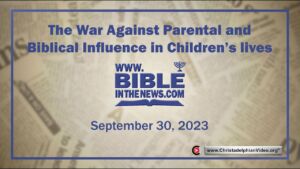 The War Against Parental and Biblical Influence in Children’s lives