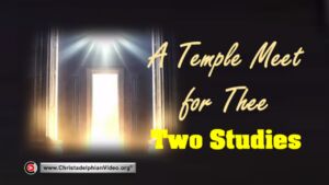 A Temple meet for Thee - 2 Studies (David Fraser)