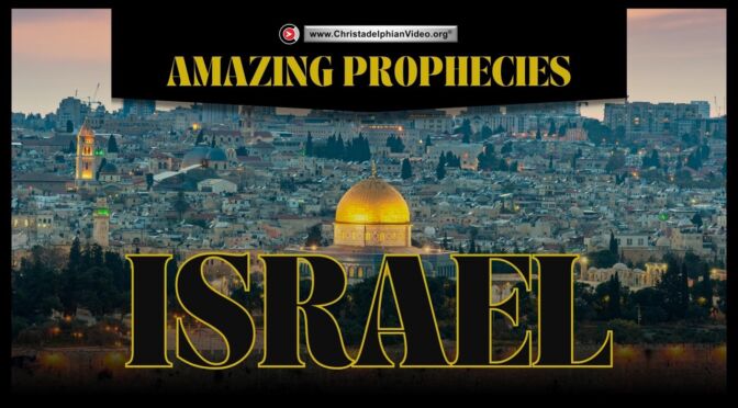 There is a God! Amazing Prophecies of Israel....