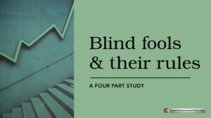 Blind fools and their rules - 4 studies (Mick Roberts)