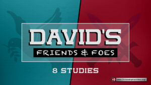 Exploring the Bible Series 4:'David's Friends and Foes -8 Episodes