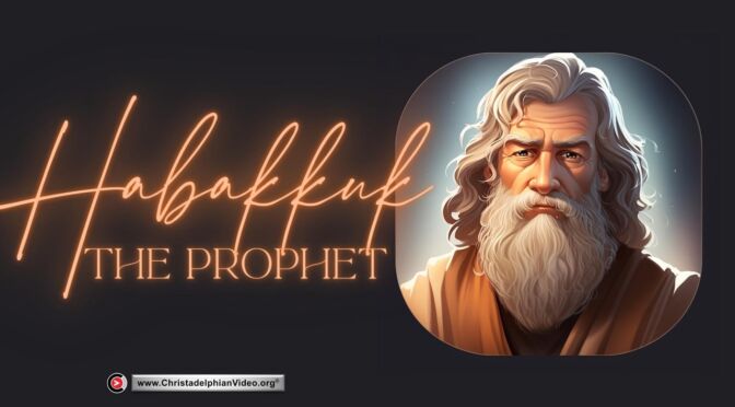 Habakkuk the Prophet Study (Dave Godfrey)
