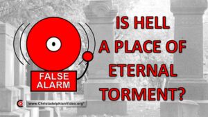 Is Hell a place of Eternal torment?