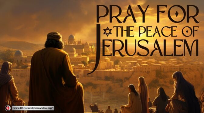 Pray for the Peace of Jerusalem (Mike Jenner)
