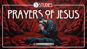 Prayers of Jesus - 5 Studies (Dev Ramcharan) 2023