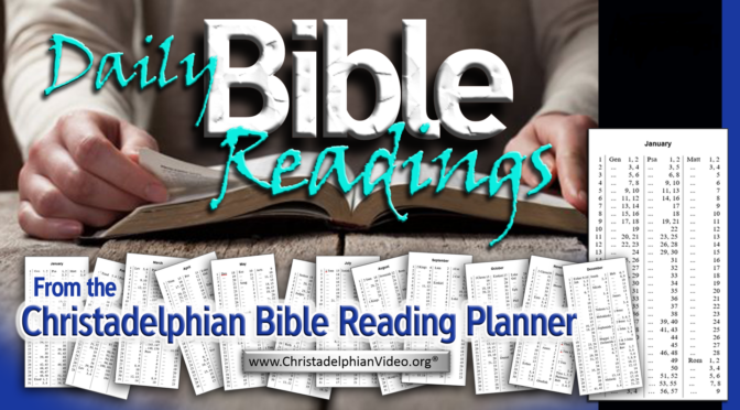 Daily Bible Readings from the Christadelphian Reading Planner (Whole Year)