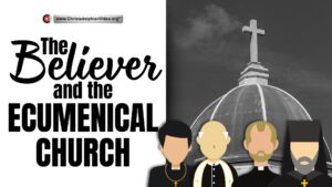 The believer and the ecumenical church