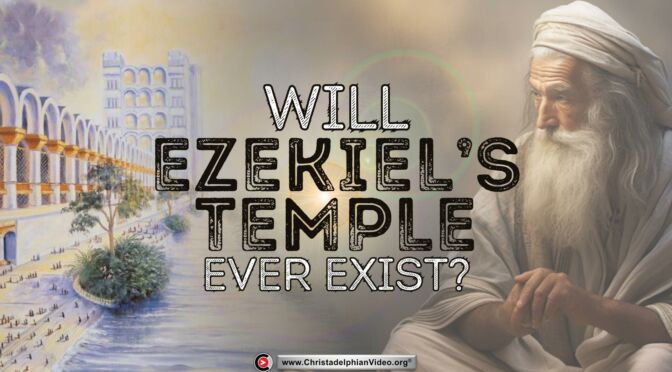 Will Ezekiel's Temple ever exist in the future? (Jim Cowie)