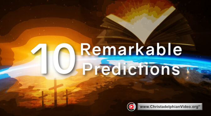 “Ten Remarkable Predictions”