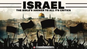 Israel; The Bible's Answer to all its critics