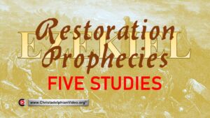 Restoration Prophecies - 5 Studies ( Various Presenters)