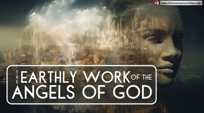 The earthly work of the angels of God Study