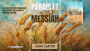 Parables of the Messiah: Audio Book (John Carter)