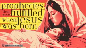 Prophecies that were fulfilled when Jesus was Born