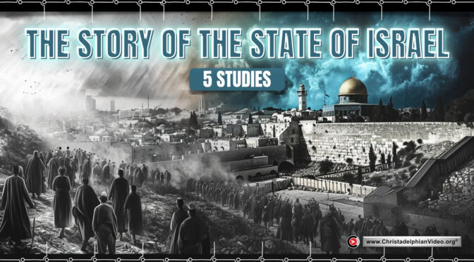The Story of the State of Israel - 5 Studies (Jason Hensley)
