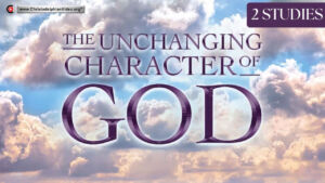 The unchanging character of God - 2 Videos (Matt Davies)