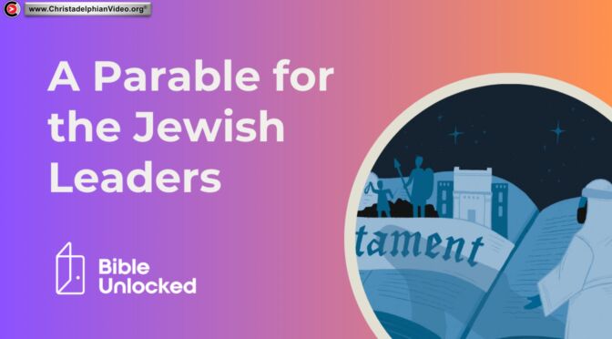 A Parable for the Jewish Leaders
