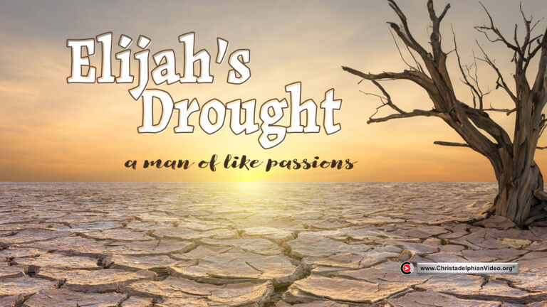 Elijah's Drought A man of like passions