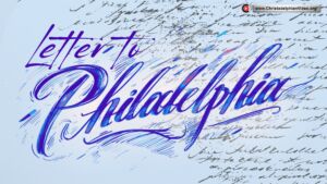 The Letter To the Ecclesia at Philadelphia