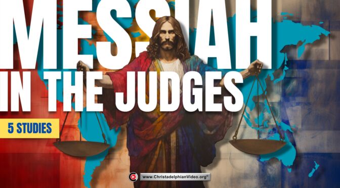 MESSIAH in the Book of Judges - 5 Studies 2024 (Jim Cowie)